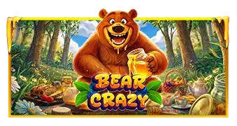 Bear Crazy
