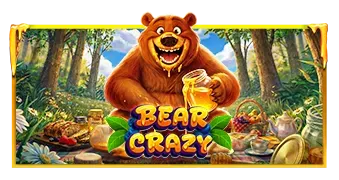 Bear Crazy